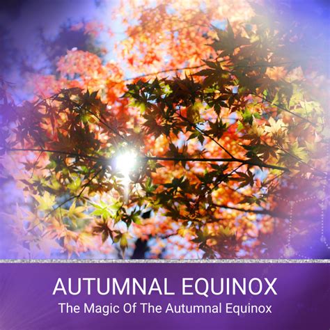 The spiritual significance of the autumn equinox